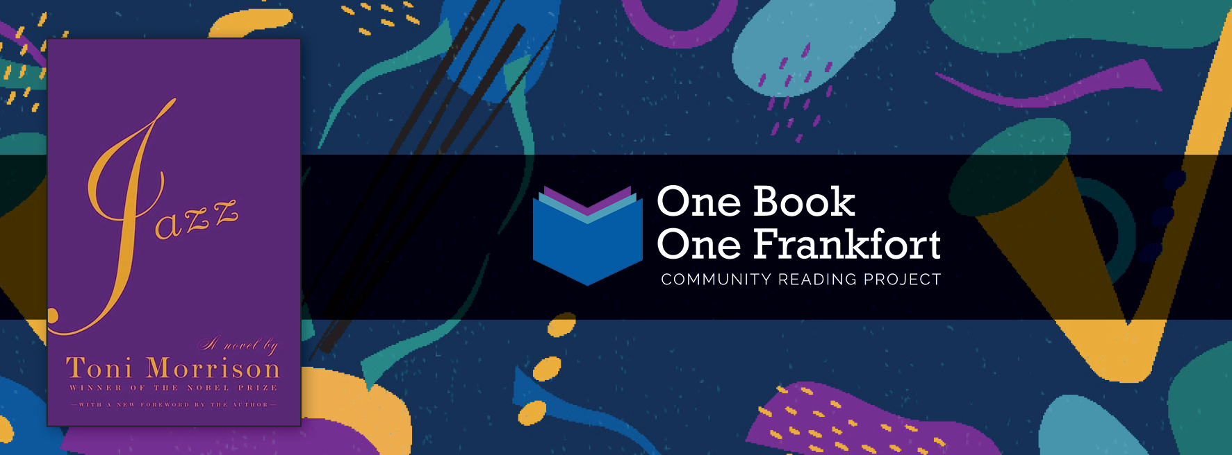 One Book One Frankfort banner - Jazz by Toni Morrison