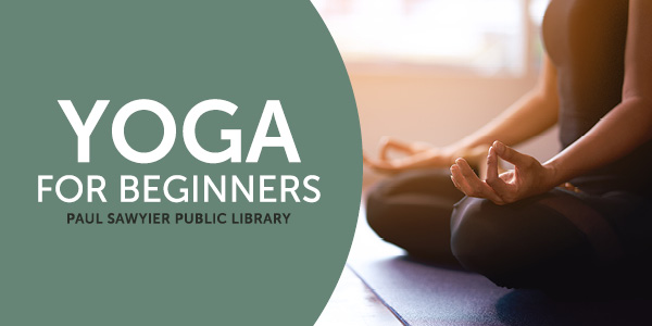 Graphic showing person in butterfly pose reading "Yoga for Beginners: Paul Sawyier Public Library"