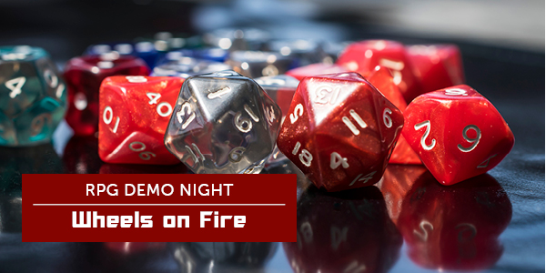 RPG Demo Night: Wheels on Fire dice