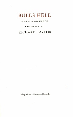 Cover of Bull's Hell Poems on the Life of Cassius M. Clay