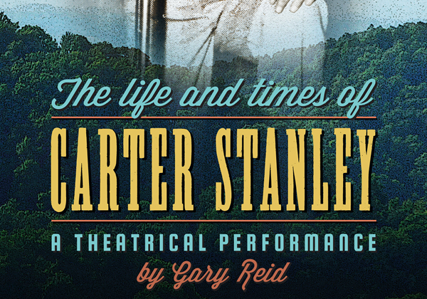 The Life and Times of Carter Stanley
