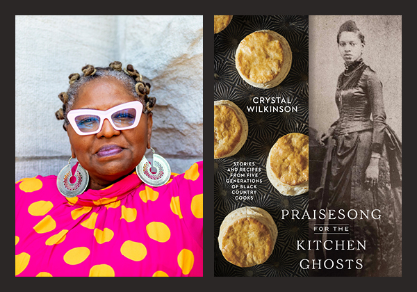 Photo of author, Crystal Wilkinson, and cover of her book, Praisesong for the Kitchen Ghosts
