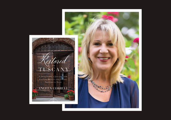 Photo of author, Angela Correll, and the cover of her book, Restored in Tuscany