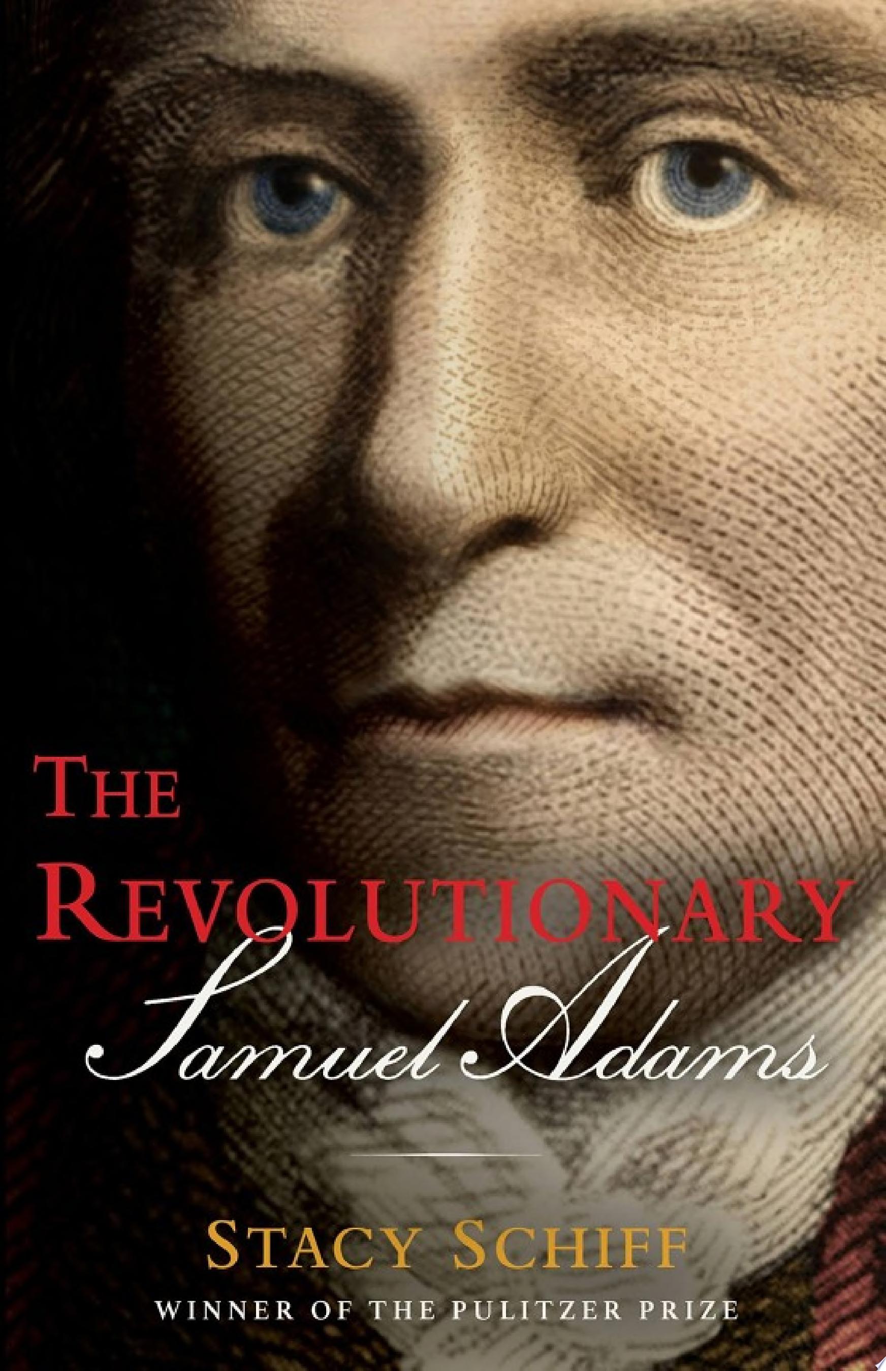 Image for "The Revolutionary: Samuel Adams"