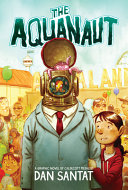 Image for "The Aquanaut: A Graphic Novel"