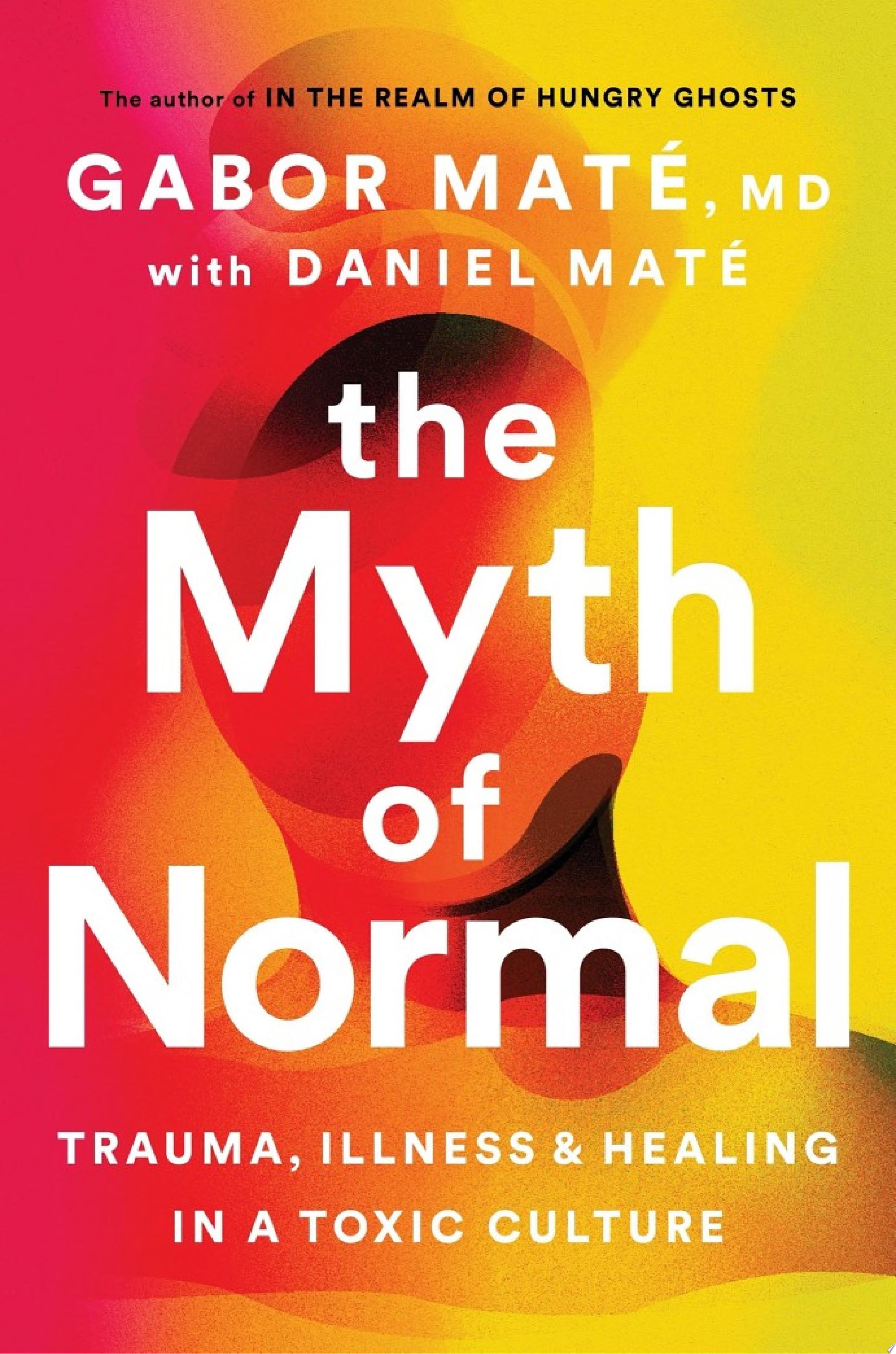 Image for "The Myth of Normal"