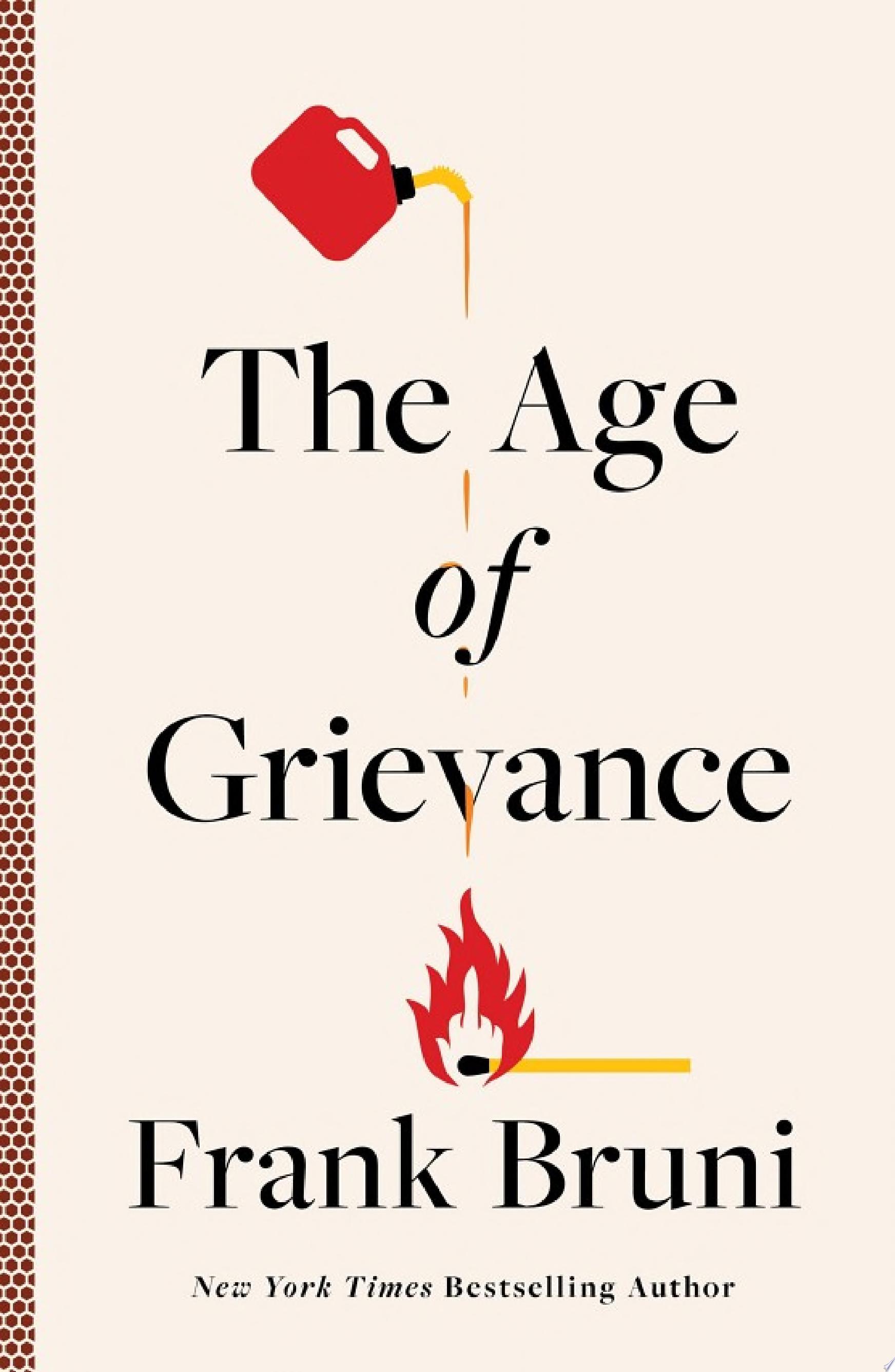 Image for "The Age of Grievance"