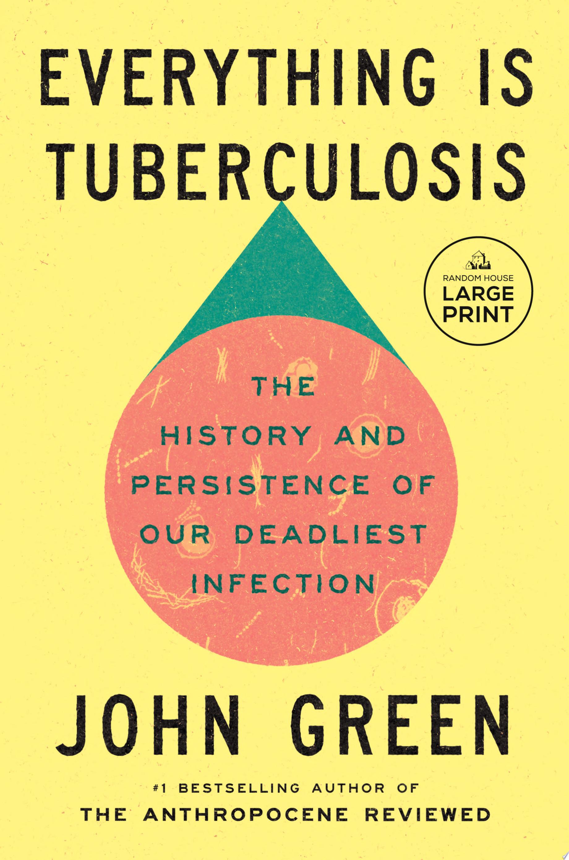 Image for "Everything Is Tuberculosis"